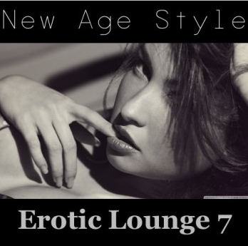 New Age Style - Erotic Lounge 7 (2013)