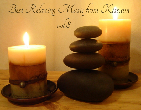 Best Relaxing Music from kiss.am Vol.8
