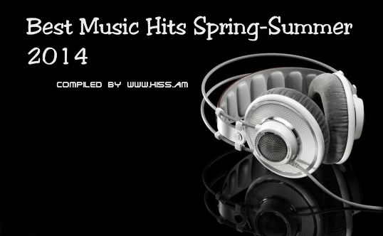 Best Music Hits Spring-Summer 2014