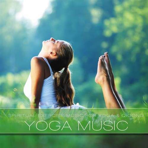 VA - Yoga Music Vol.1: Music for Spiritual Exercise Qigong Meditation and Wellness